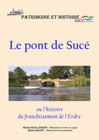 couverture du livre consacré à la construction du pont de Sucé et au franchissement de l`Erdre en général